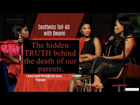 Centtwinz Never Heard Before Painful 'Love Triangle' Story That Ended Our Mom'S Life|Host Bodlyowami