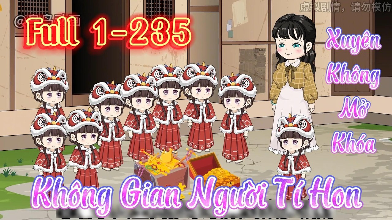 Full 1-235 l Xuyên Không Mở Khóa Không Gian Người Tí Hon l Tý Mệt Rồi