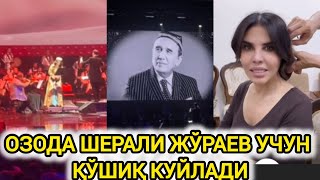 ОЗОДА НУРСАИДОВА СЎНГГИ КОНЦЕРТИДА ШЕРАЛИ ЖЎРАЕВНИ ЭСЛАДИ