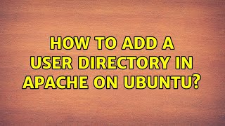 Celebrity Ubuntu: How to add a user directory in apache on ubuntu? Net Worth