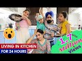 Challenge - Living In Kitchen - 24 Hours | Ramneek Singh 1313 | RS 1313 STORIES