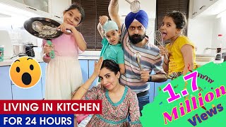 Challenge - Living In Kitchen - 24 Hours | Ramneek Singh 1313 | RS 1313 STORIES