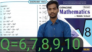 Exercise 13(C) - Questions 6 to 10 Chapter 13 factorisation - Class - 8 - ICSE Desire to learn hindi