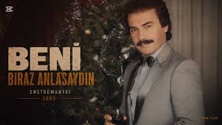 🎵 Beni Biraz Anlasaydın - (Enstrümantal) - 1985 Orhan Gencebay Şfet