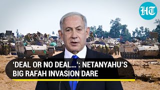 Netanyahu Defies U.S., Doubles Down On Rafah Invasion Plan; ‘Have No Other Choice…’ | Watch