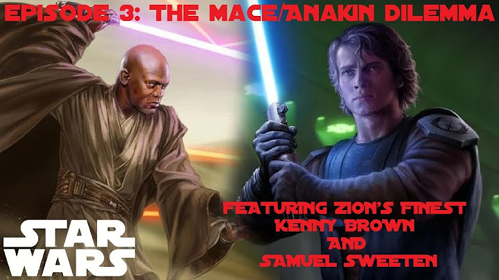 The Chosen One - Episode 03 The Mace/Anakin Dilemma