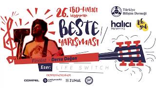 26. TBD-Halıcı Beste Yarışması: Dersu Doğan - Life Switch Resimi