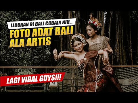 Jalan Jalan Ke Bali Sambil Foto Adat Bali Ala Artis Yang Lagi Viral