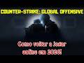 Como voltar a jogar Counter-Strike: Global Offensive online em 2026! CS:GO nunca morreu!