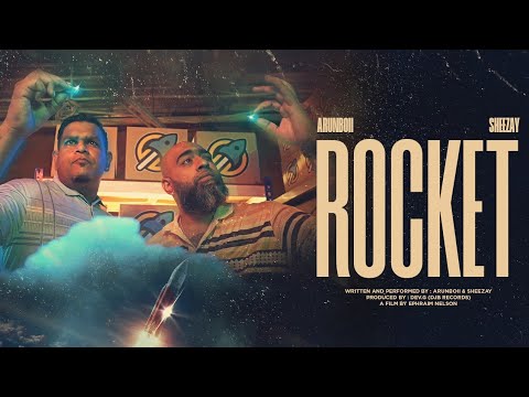 ROCKET - Arunboii X Sheezay | Official Music Video | 2024