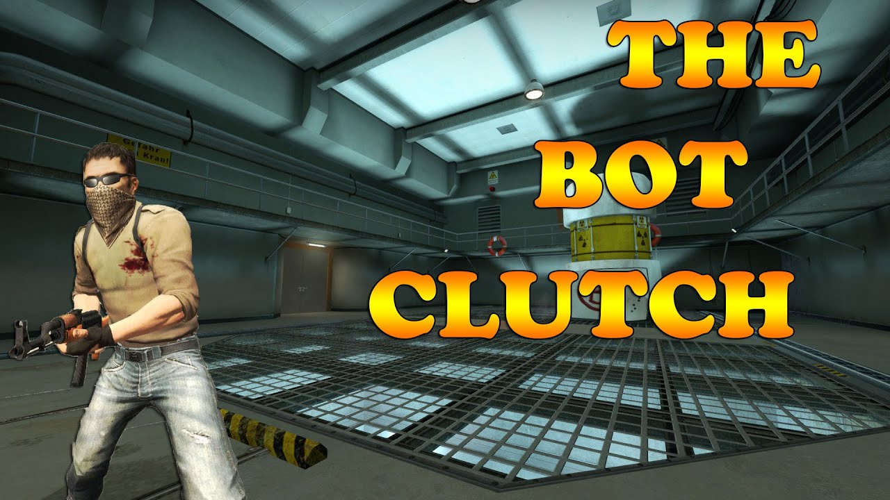 THE BOT CLUTCH! | CS:GO FUNNY MOMENTS - YouTube
