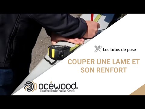 Comment couper une lame de Clôture en composite et son renfort ? Océwood®