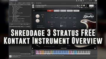 Shreddage 3 Stratus FREE Kontakt Instrument Overview
