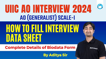UIIC AO-interview 2024 | Hoe u het interviewgegevensblad invult | Volledige details van het bioda...