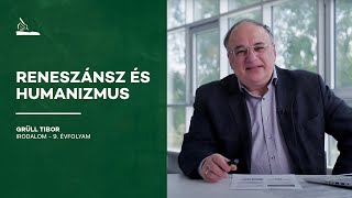 Reneszánsz és humanizmus | Grüll Tibor