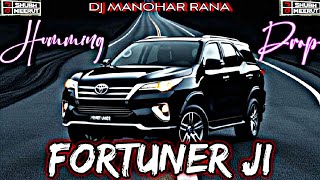 Download Lagu FORTUNER JI🔥| HUMMING DROP🤯| 2025 || DJ MANOHAR RANA X DJ SHUBH MEERUT🎧| BALAM LAYA MERA FORTUNER MP3