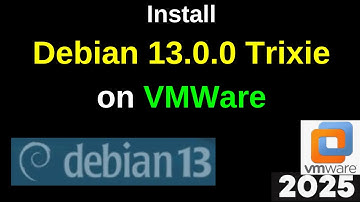 How to Download & Install Debian 13.0  Trixie on VMware in 9 minutes!