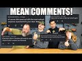 We read your mean comments