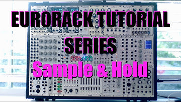 05 Berklee EPD Eurorack System - Sample & Hold Melody