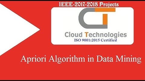 Apriori Algorithm in data mining | Cloud Technologies | IEEE Projects Hyderabad | Ameerpet