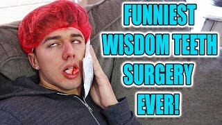 Funniest Wisdom Teeth Surgery Ever?