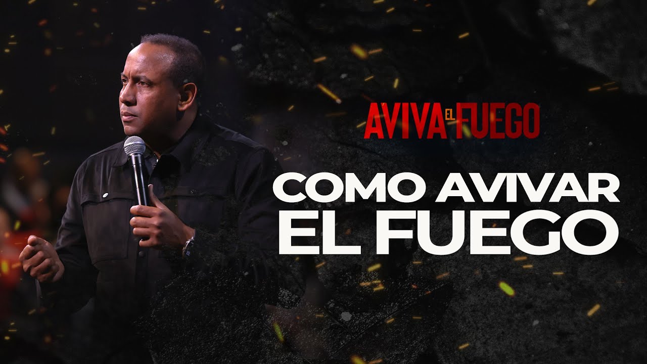 Como Avivar El Fuego | AVIVA EL FUEGO | Pastor Juan Carlos Harrigan