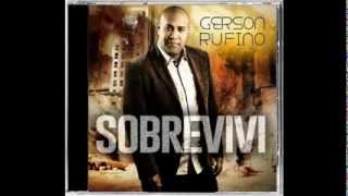 Video thumbnail of "Gerson Rufino - Uma nova história 2013"