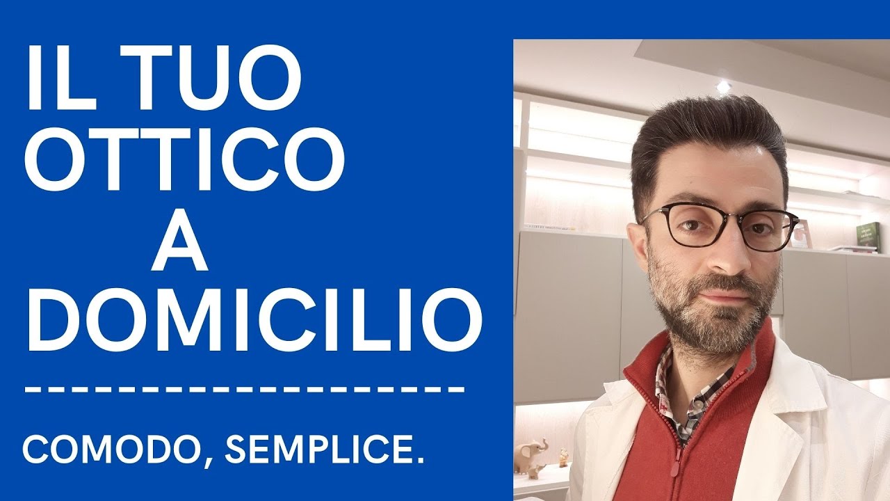 IL TUO OTTICO A DOMICILIO - Visual Company Mobile - comodo, semplice. -  YouTube