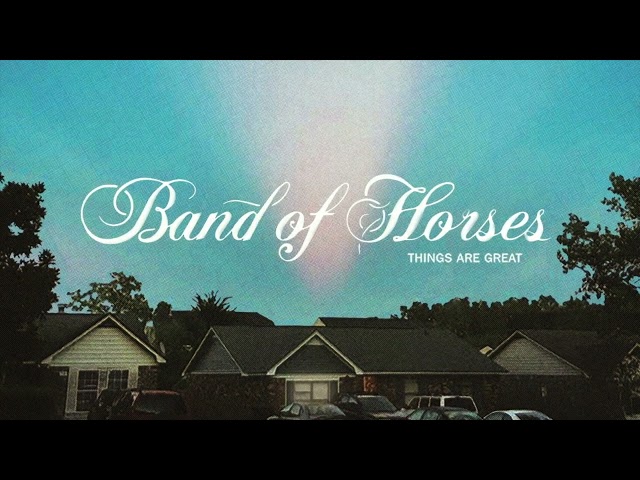 Band Of Horses - Coalinga