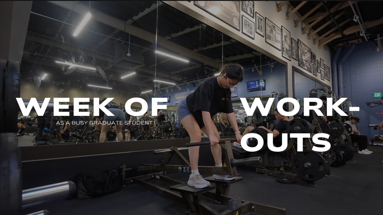 week of workouts as a busy graduate student 🏋🏻‍♀️