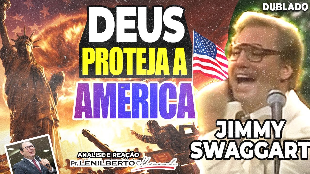 Jimmy Swaggart - Que Deus Salve a America, O FIM DOS TEMPOS - Mensagem Comentada - Pr. Lenilberto Jimmy Swaggart - Que Deus Salve a America, O FIM DOS TEMPOS - Mensagem Comentada - Pr. Lenilberto