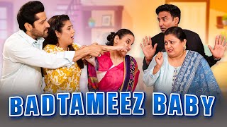 BADTAMEEZ BABY I Ft. Pooja, Shubhangi, Chhavi, Pracheen, Aarti \& Vishal I SIT I Comedy Web Series