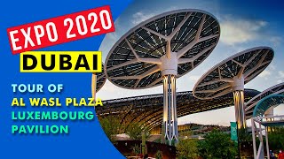 Visit Expo 2020 Dubai - Luxembourg Pavilion - Al Wasl Plaza