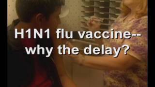 H1N1 flu vaccine—why the delay?