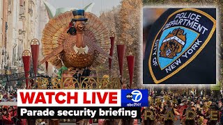 LIVE | NYPD, Mayor Eric Adams hold safety briefing ahead of Macy's Thanksgiving Parade