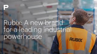Rubix: A New Brand For a Leading Industrial Powerhouse