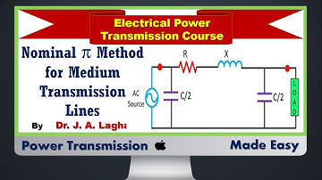 Lecture#37: Nominal PI Method for Medium Transmission Lines