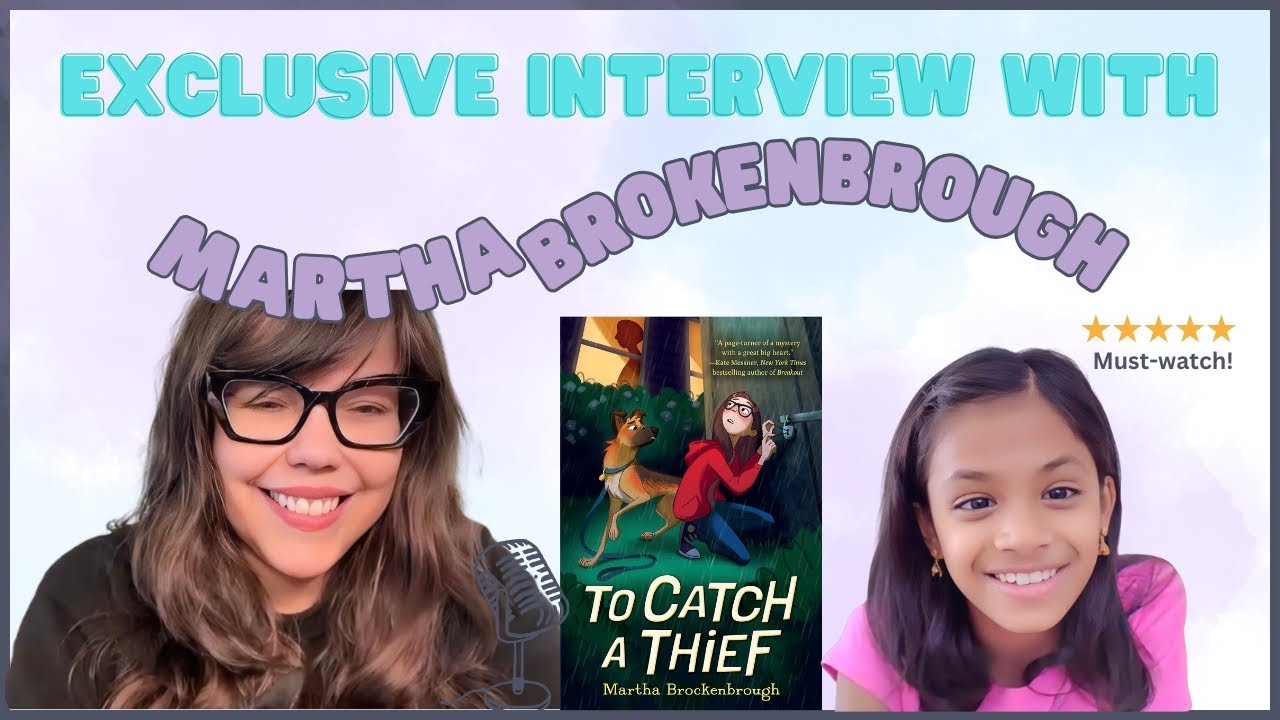 Exclusive Interview with Martha Brockenbrough: Discover To Catch a Thief and Tips for Young Authors!