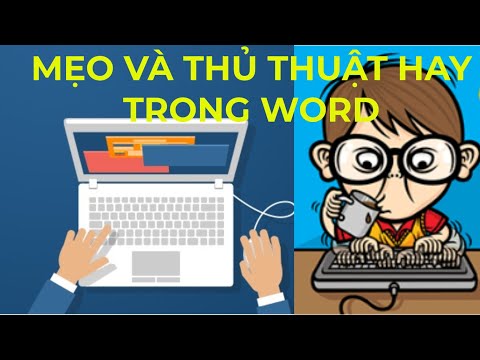 CÁC MẸO VÀ THỦ THUẬT HAY TRONG WORD mới 2023 CÁC MẸO VÀ THỦ THUẬT HAY TRONG WORD mới 2023
