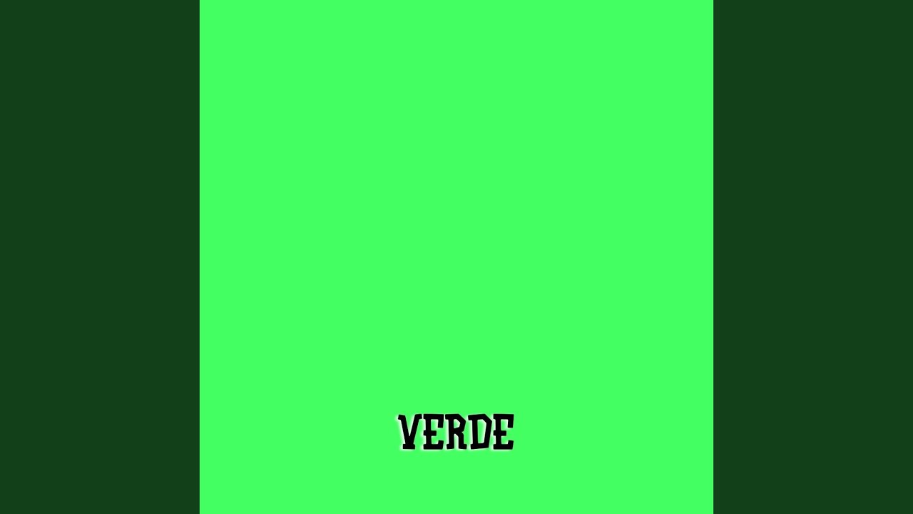 Watch VERDE on YouTube Watch VERDE on YouTube