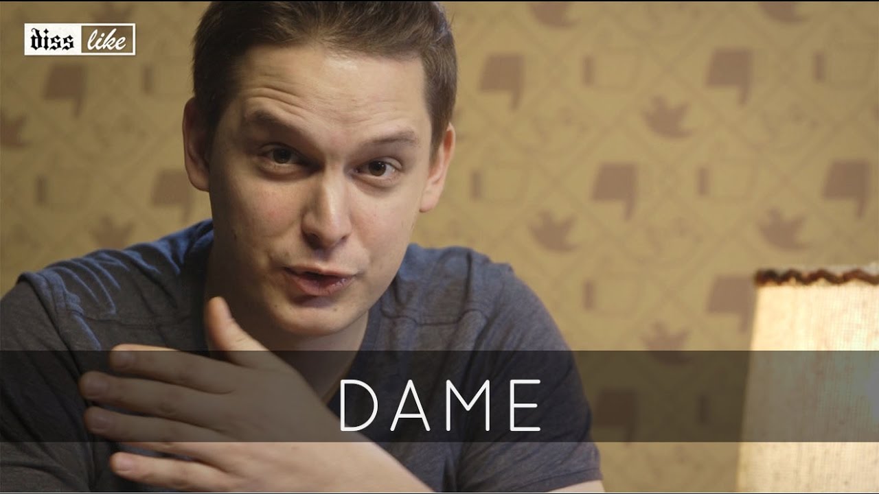 DISSLIKE // DAME