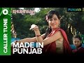 🎼 Set 'Made In Punjab' as your Caller Tune | Khushiyaan 🎼