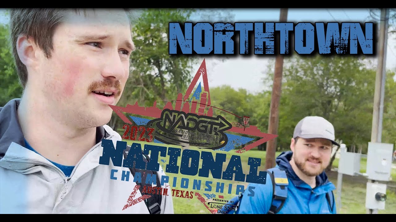 NorthTown Practice Round - 2023 NADGT National Championships