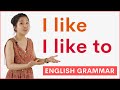 I like to | I don’t like to | Learn English Grammar with Esther