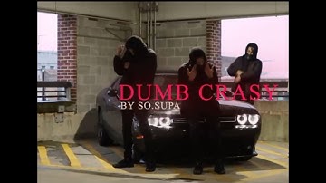 So Supa "Dumb Crasy" Official Music Video