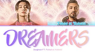 BTS Jungkook "DREAMERS" Ft. Fahad Al Kubaisi" (FIFA World Cup 2022) (Color Coded Lyrics)