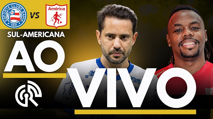 BAHIA X AMÉRICA DE CALI AO VIVO | SUL-AMERICANA 2025 PLAY-OFFS | DIRETO DA ARENA FONTE NOVA