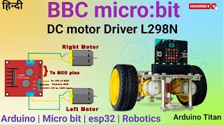 DC motor control using L298N with micro bit | Micro bit | L298N | micro projects