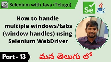 P13 - How to handle multiple windows or tabs using Selenium WebDriver | Selenium | Java |