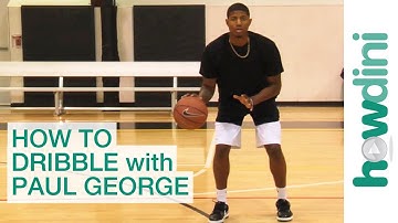 Basketball tips: How to dribble with Paul George